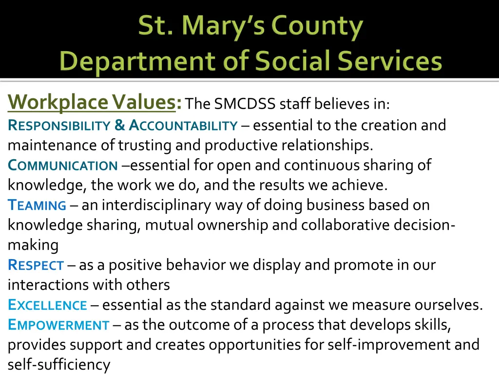 workplace values the smcdss staff believes