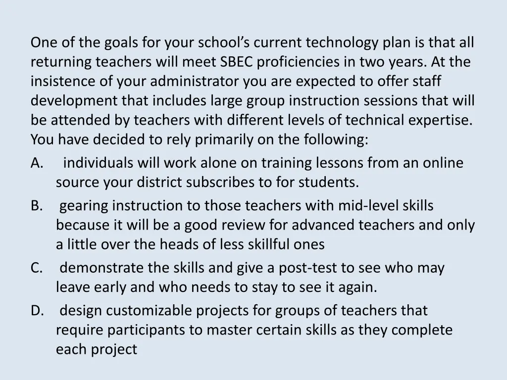 one of the goals for your school s current