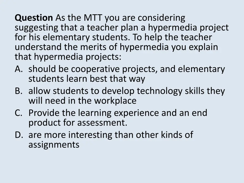 question as the mtt you are considering