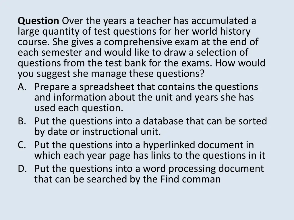 question over the years a teacher has accumulated