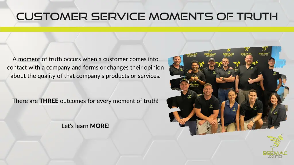 a moment of truth occurs when a customer comes