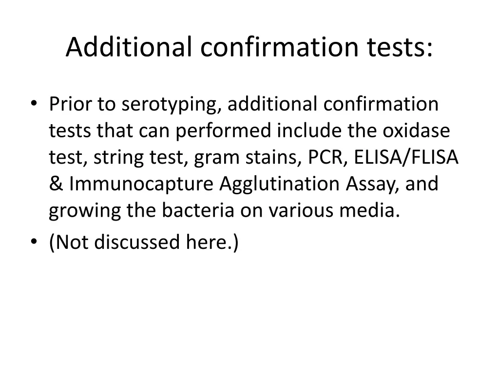 additional confirmation tests