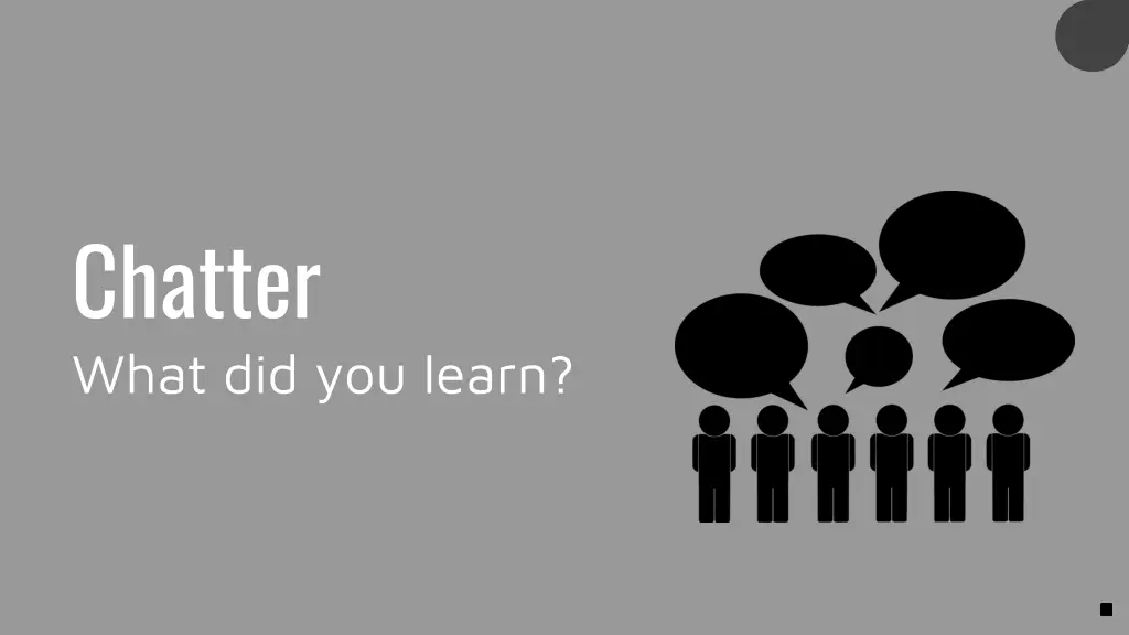 chatter what did you learn