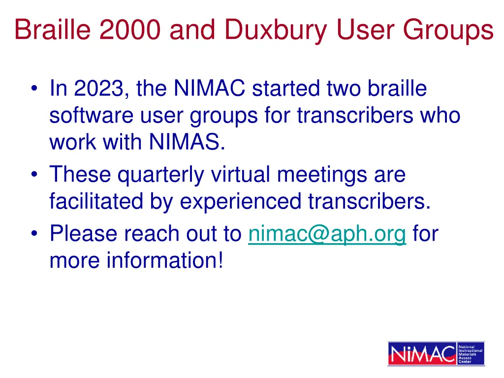 braille 2000 and duxbury user groups
