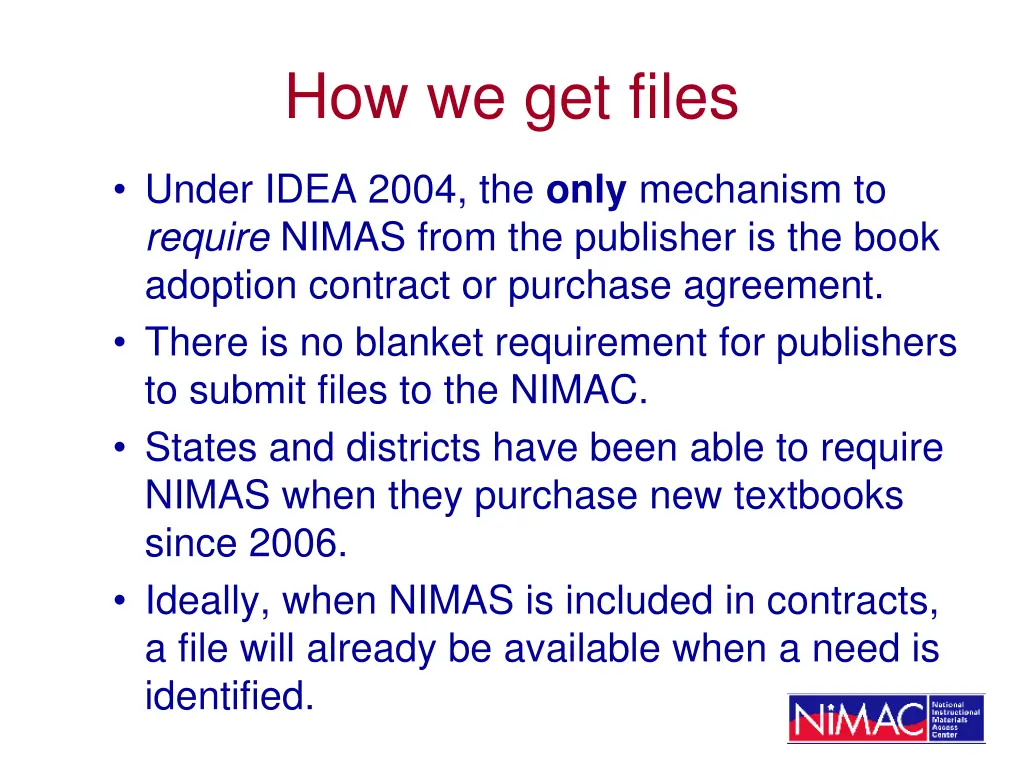how we get files