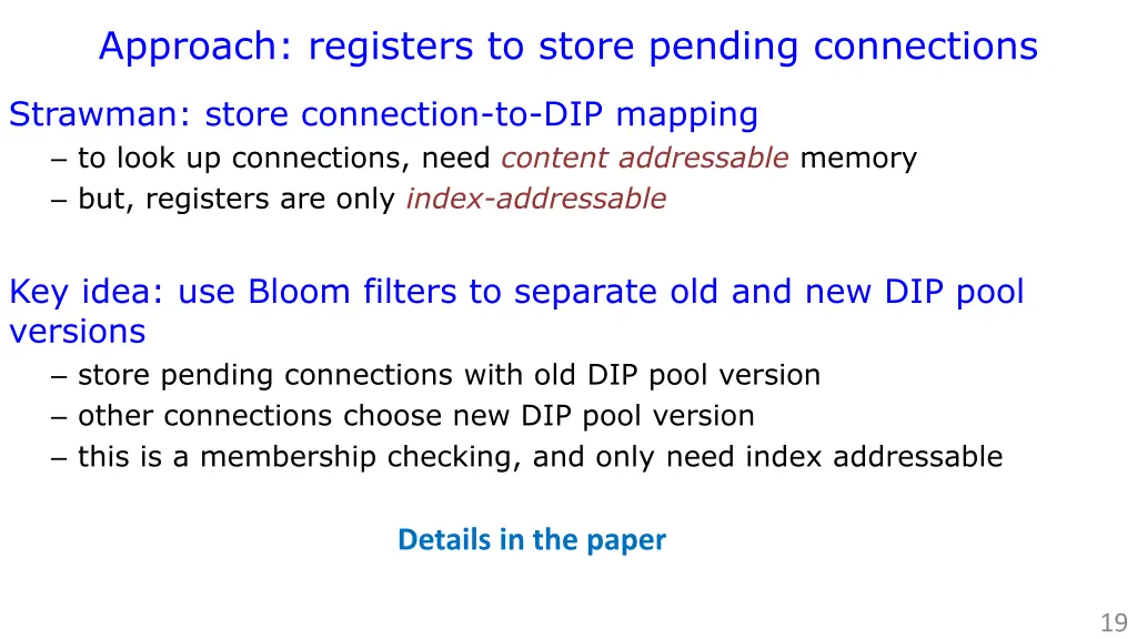 approach registers to store pending connections 1