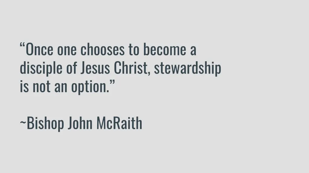 once one chooses to become a disciple of jesus