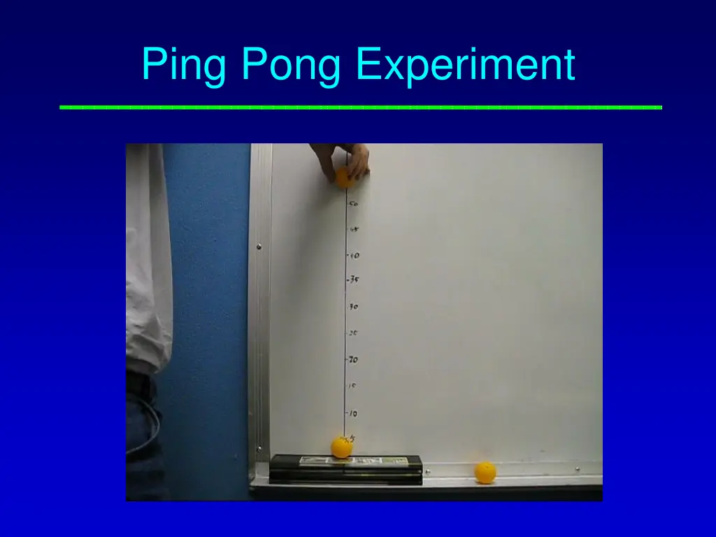 ping pong experiment