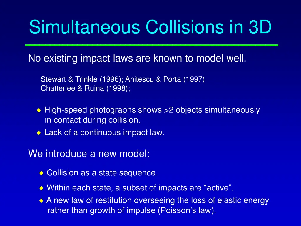 simultaneous collisions in 3d