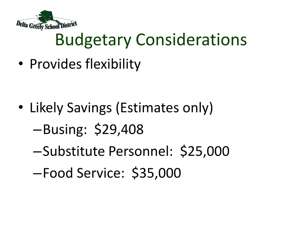 budgetary considerations provides flexibility