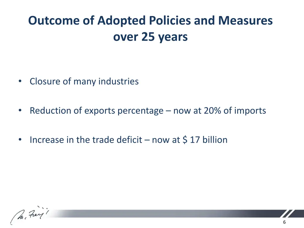outcome of adopted policies and measures over