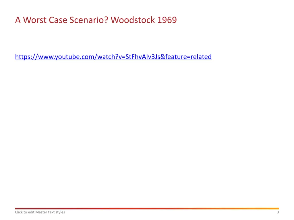 a worst case scenario woodstock 1969