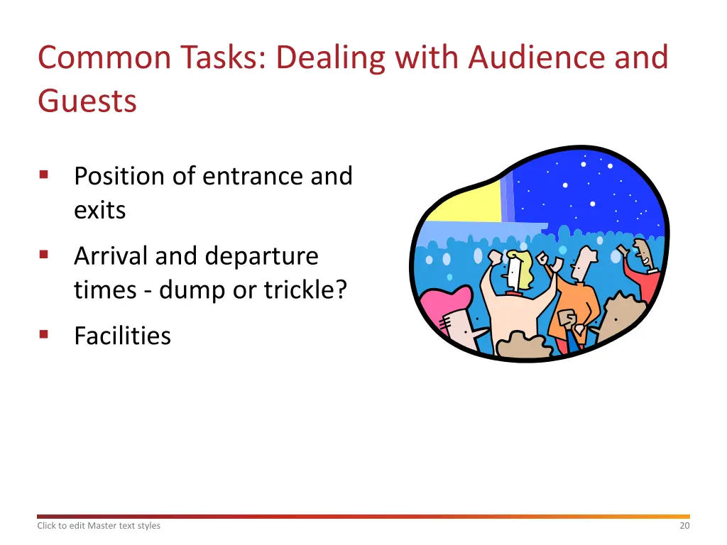common tasks dealing with audience and guests