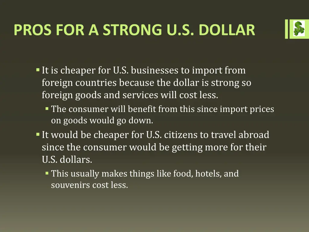 pros for a strong u s dollar