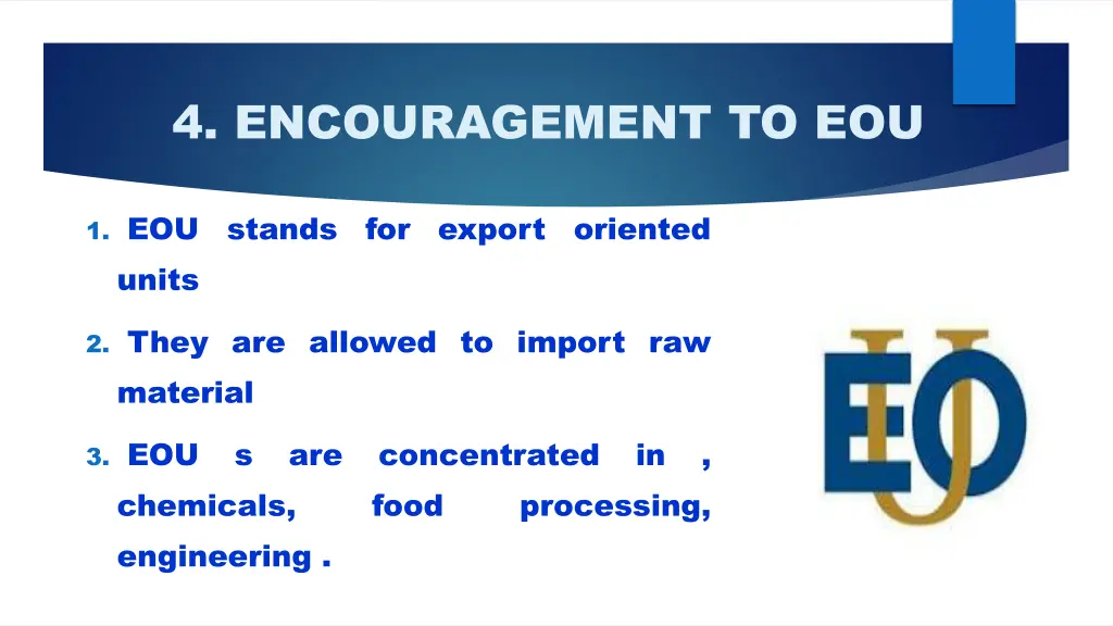 4 encouragement to eou