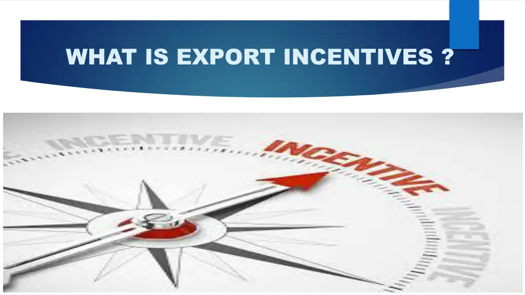 what is export incentives
