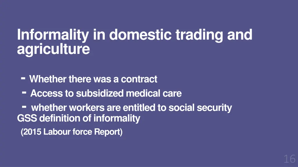 informality in domestic trading and agriculture 1