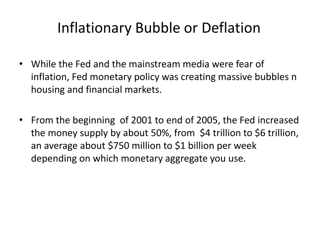 inflationary bubble or deflation