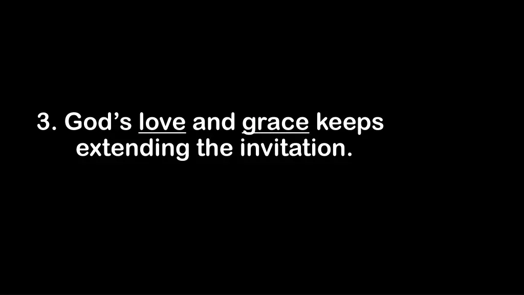 3 god s love and grace keeps extending