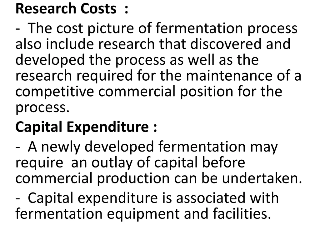 research costs the cost picture of fermentation