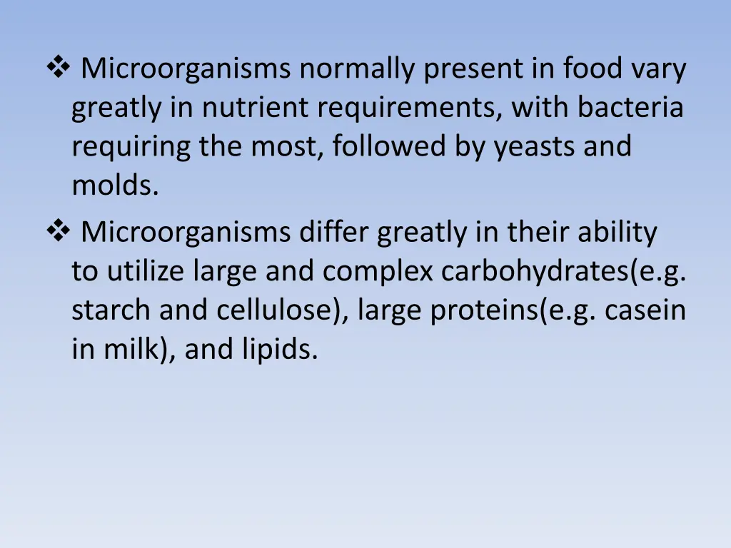 microorganisms normally present in food vary