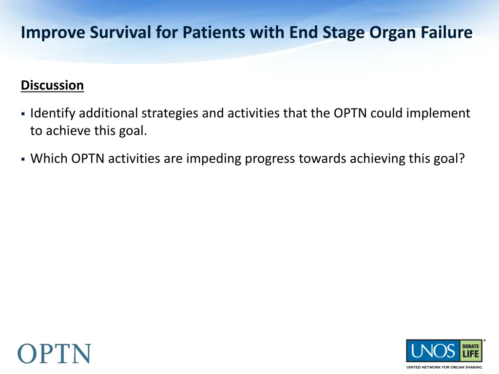 improve survival for patients with end stage 1