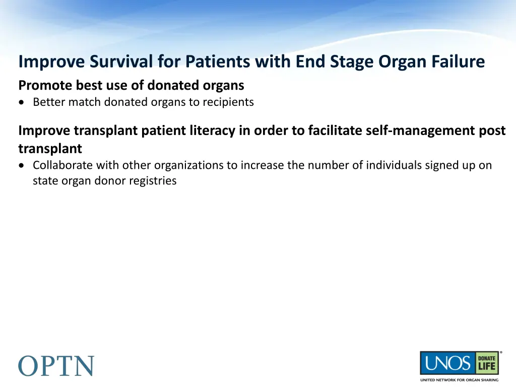 improve survival for patients with end stage