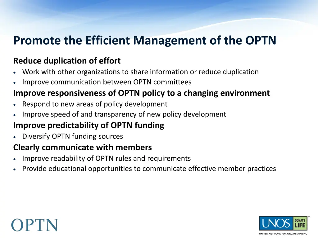 promote the efficient management of the optn 1