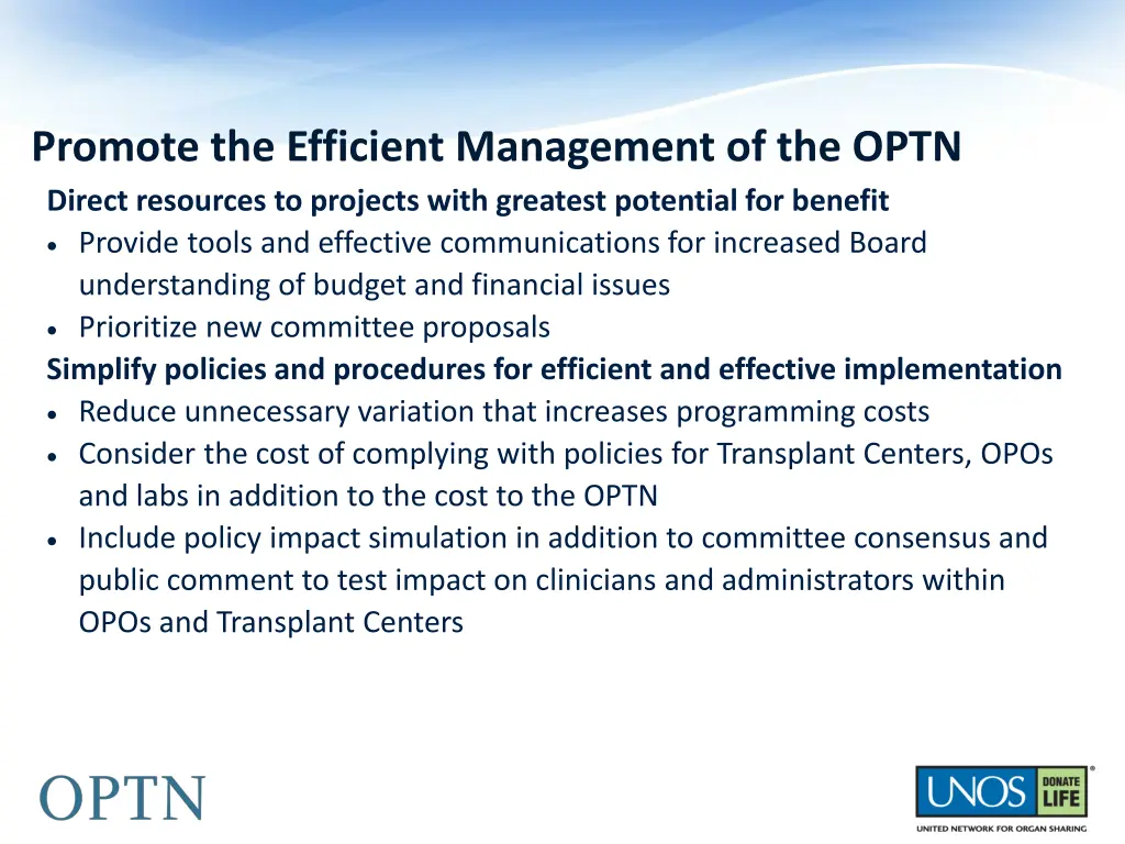 promote the efficient management of the optn