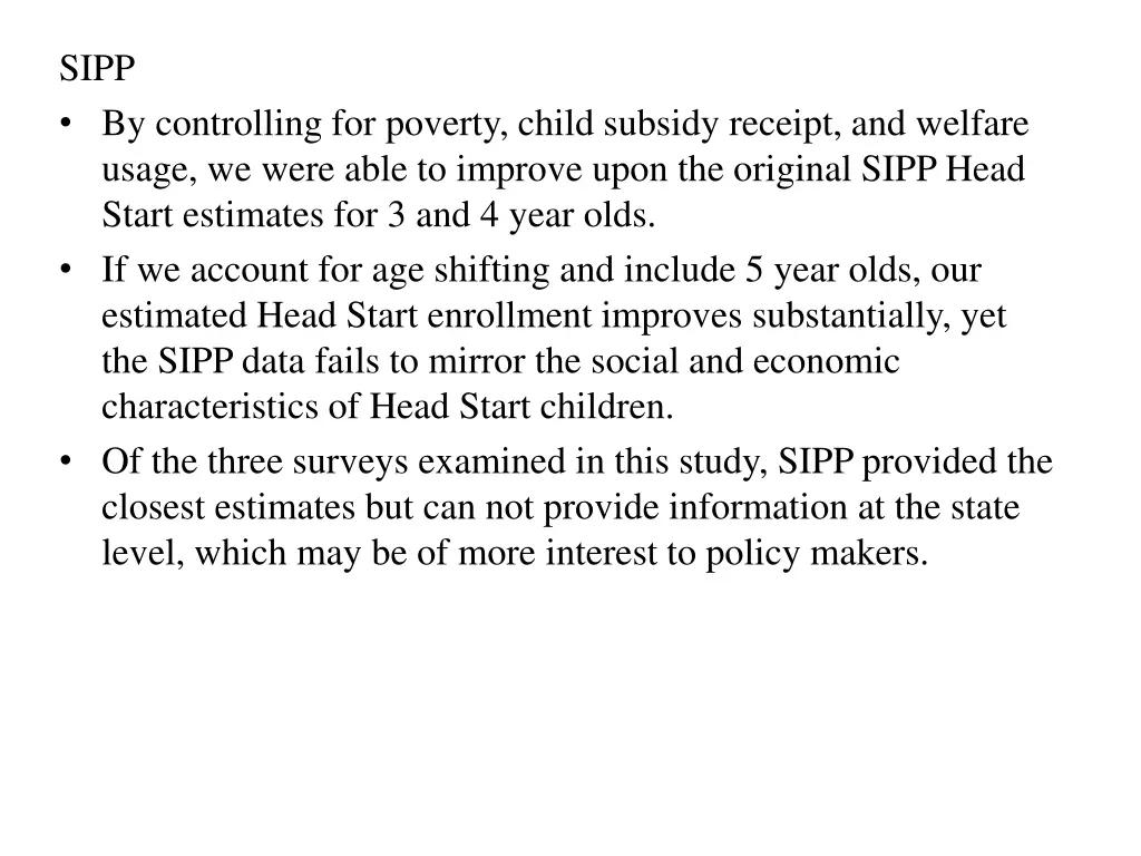 sipp by controlling for poverty child subsidy
