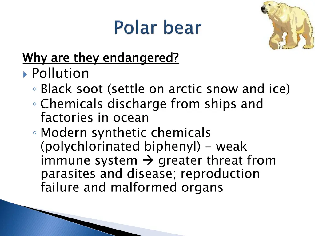 why are they endangered pollution black soot