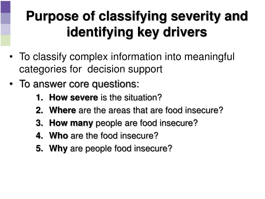 purpose of classifying severity and identifying