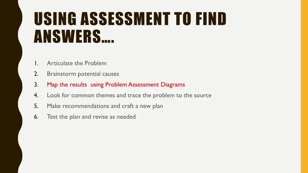 using assessment to find answers