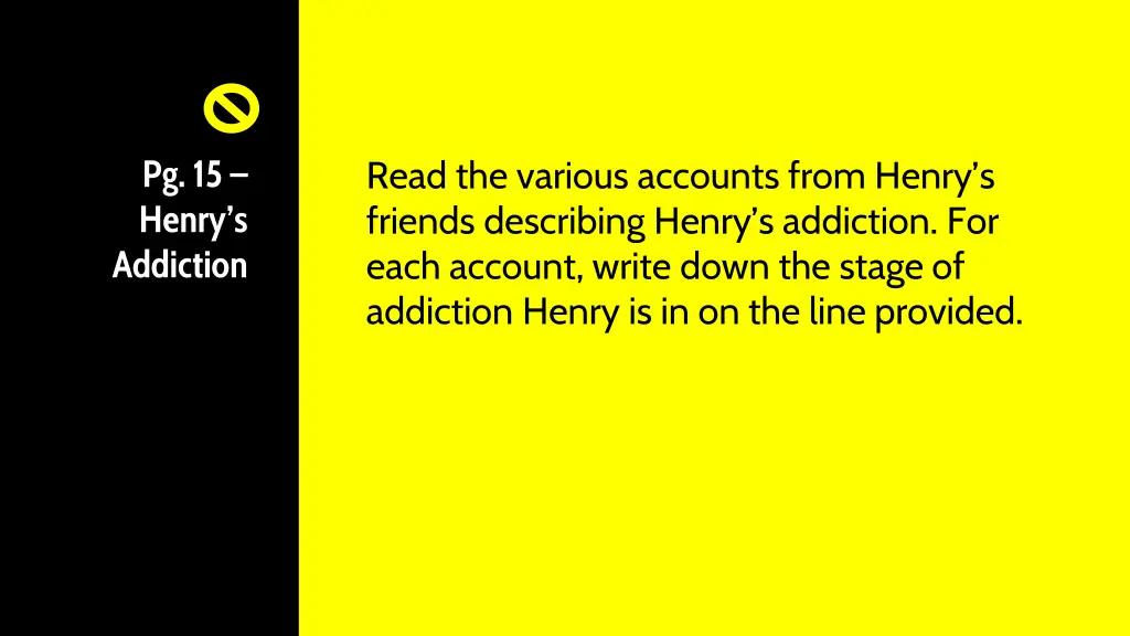 pg 15 henry s addiction
