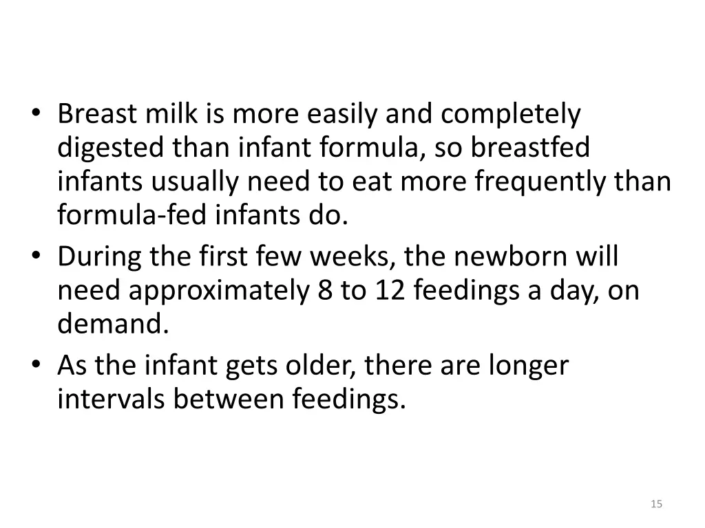 breast milk is more easily and completely