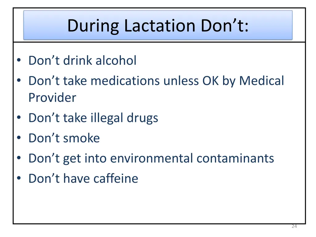 during lactation don t