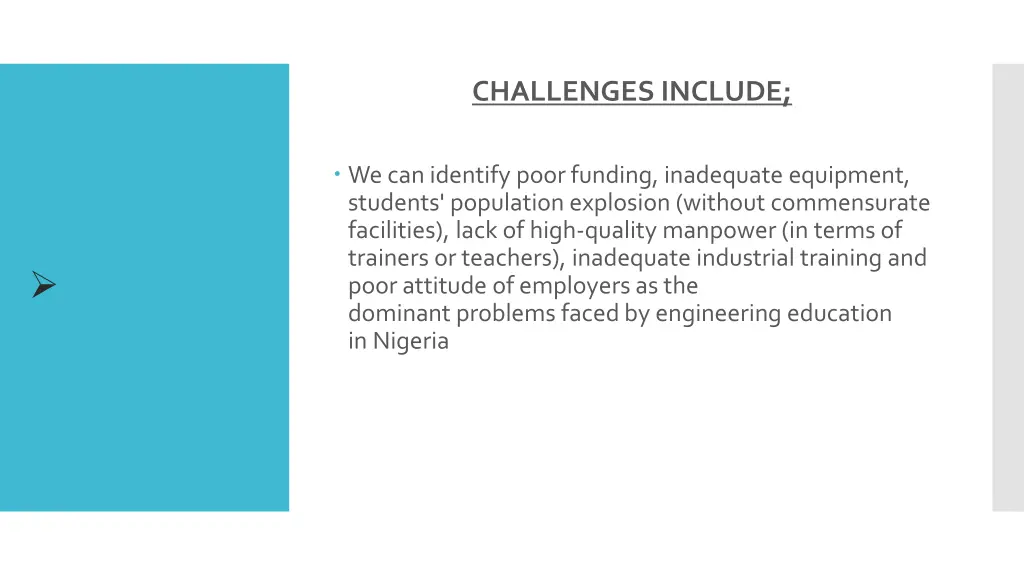challenges include