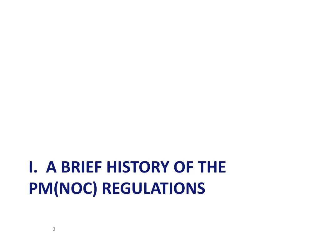 i a brief history of the pm noc regulations