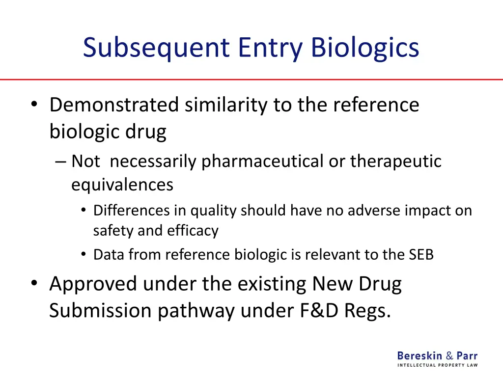 subsequent entry biologics