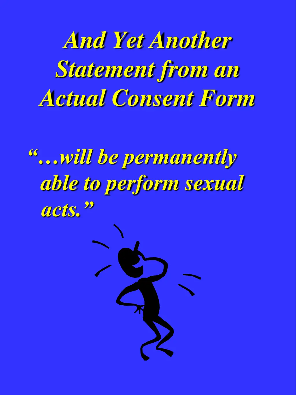 and yet another statement from an actual consent