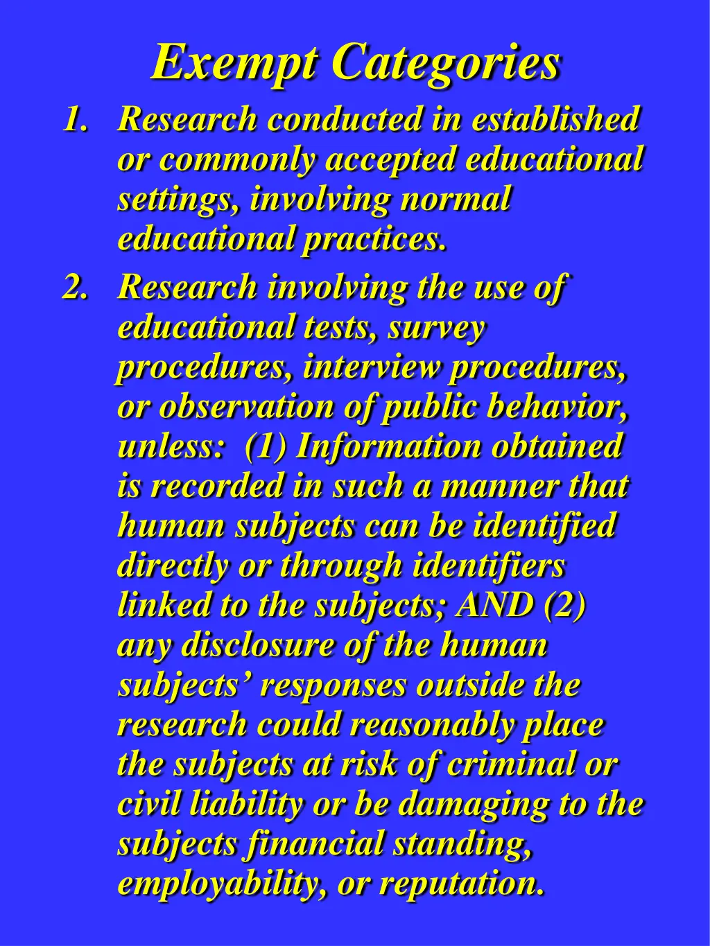 exempt categories 1 research conducted