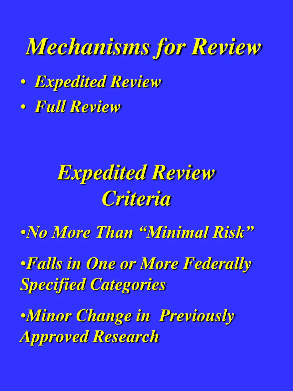 mechanisms for review