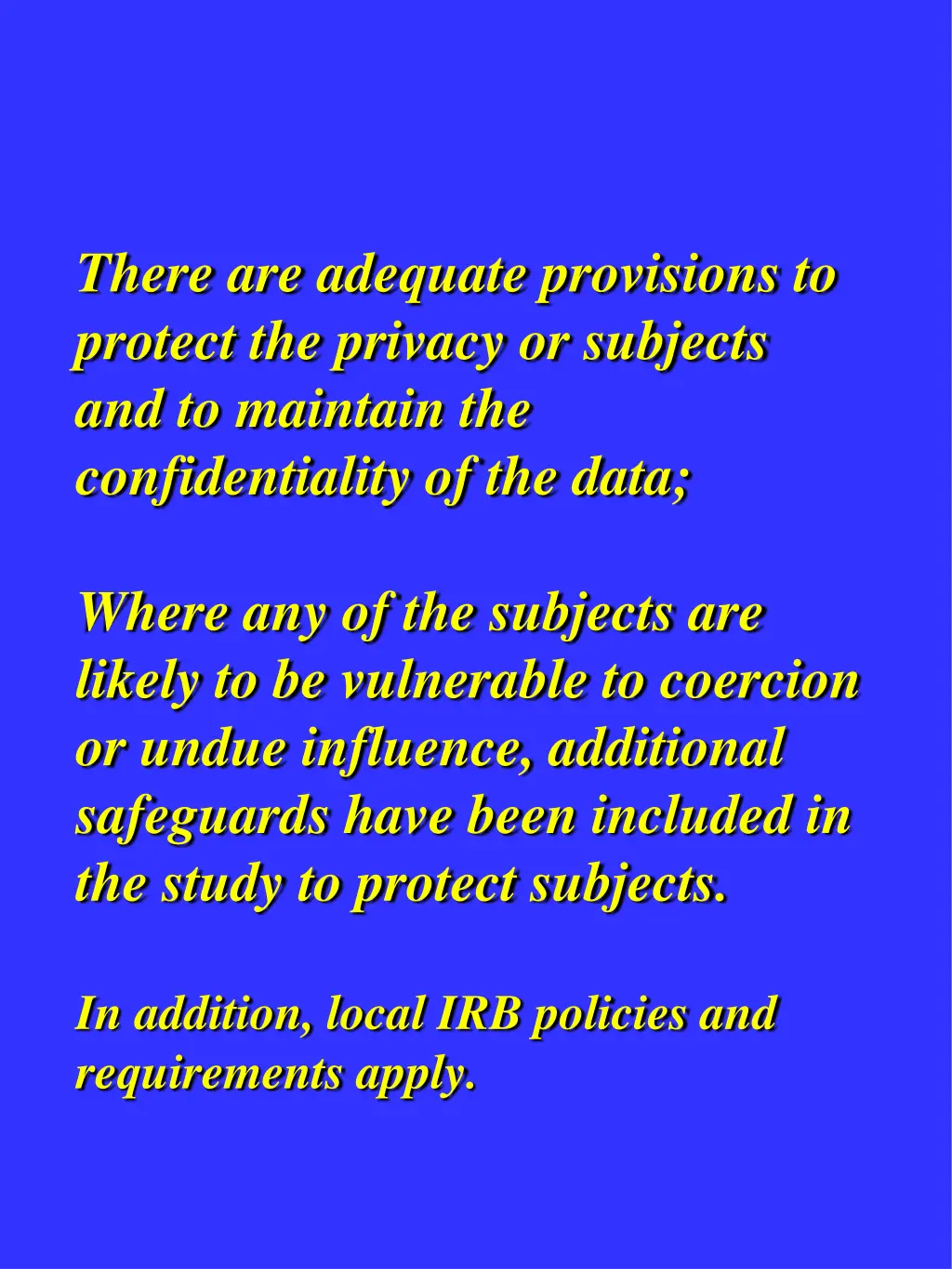 there are adequate provisions to protect