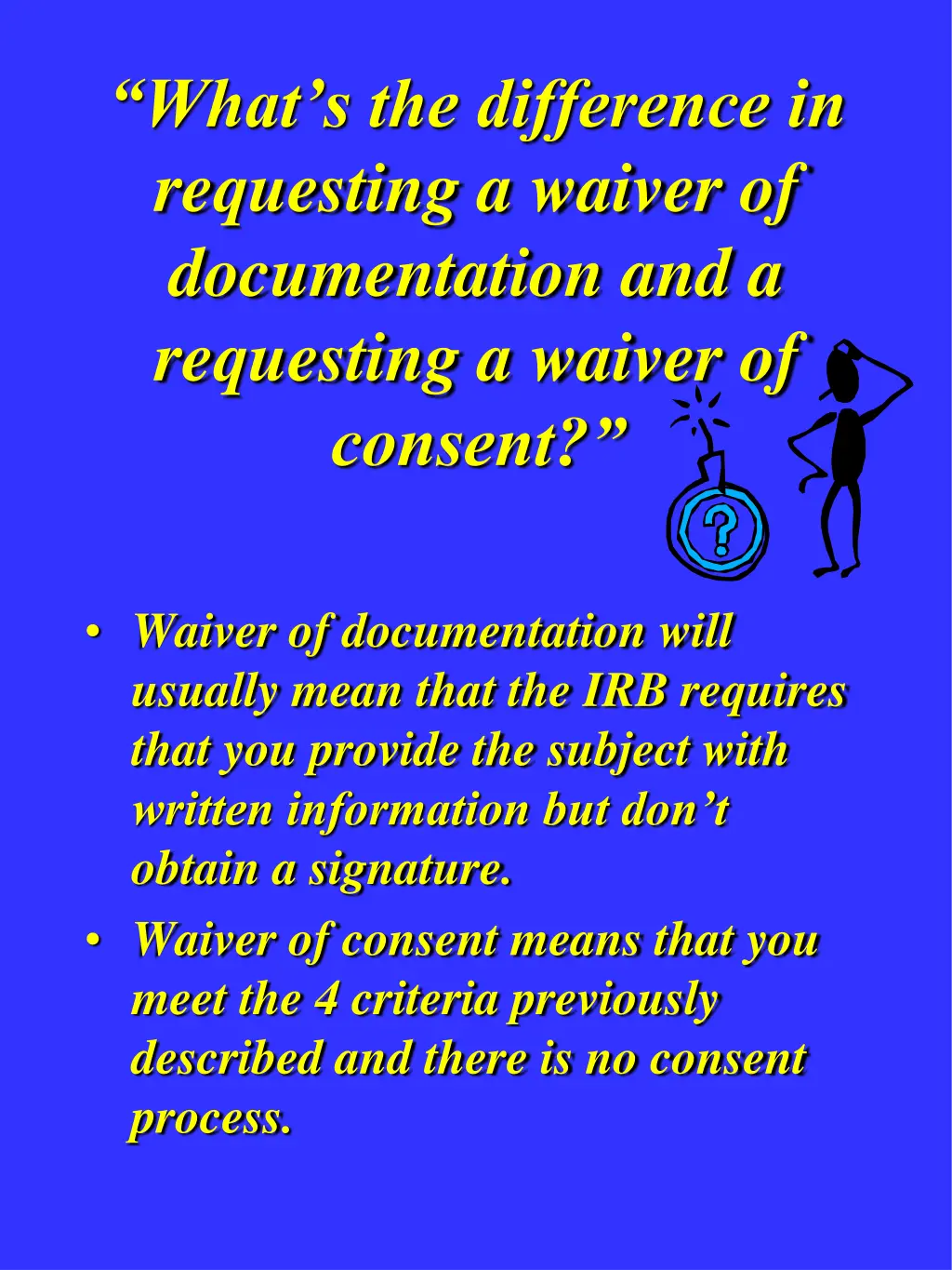 what s the difference in requesting a waiver
