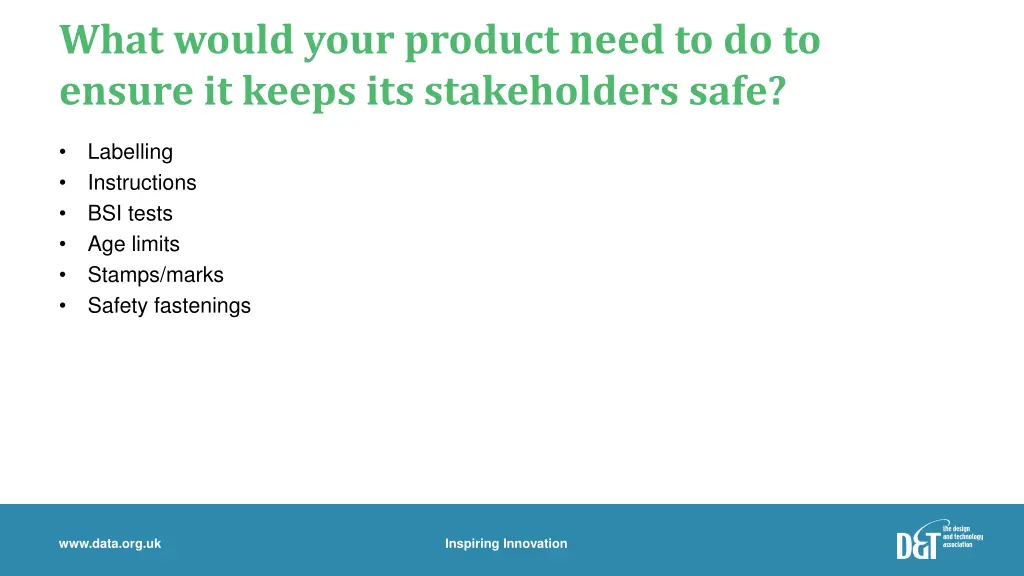 what would your product need to do to ensure