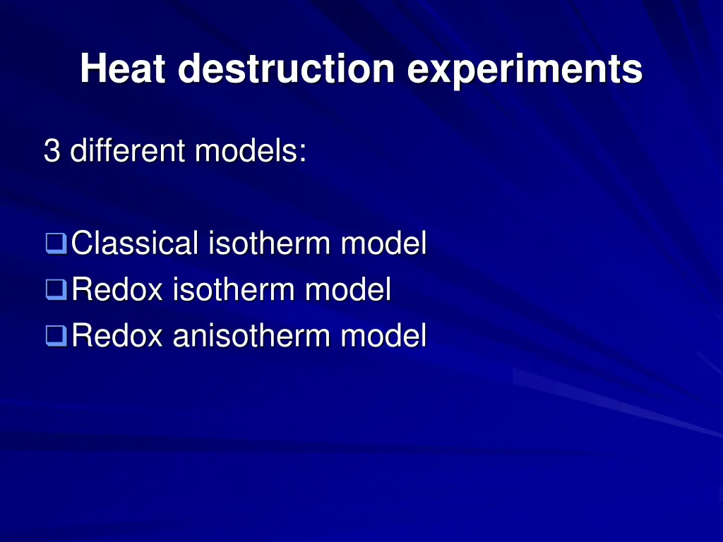 heat destruction experiments