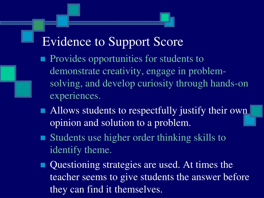 evidence to support score provides opportunities