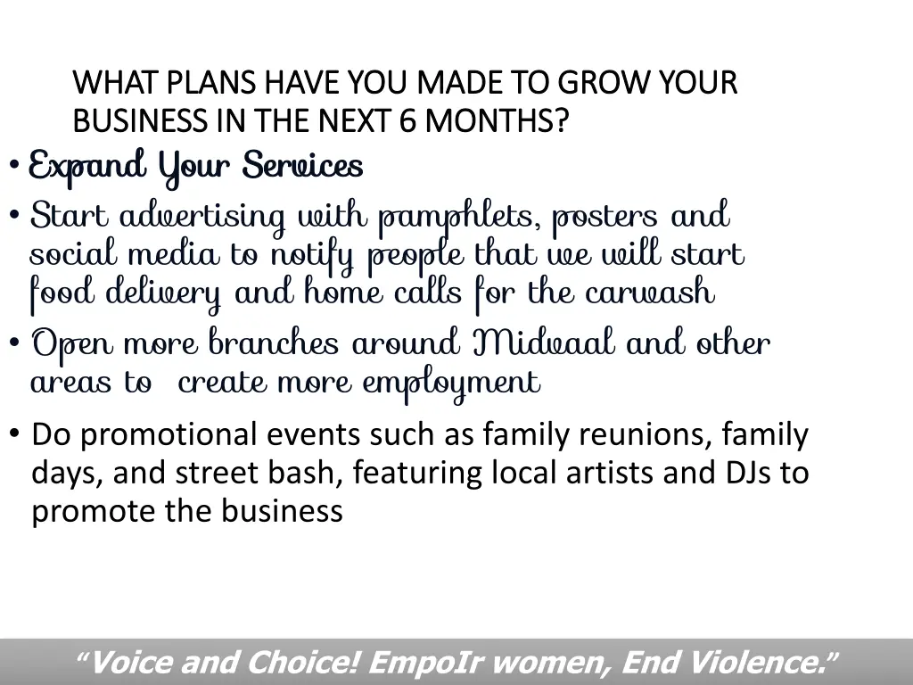 what plans have you made to grow your what plans