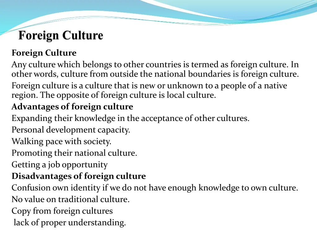 foreign culture any culture which belongs