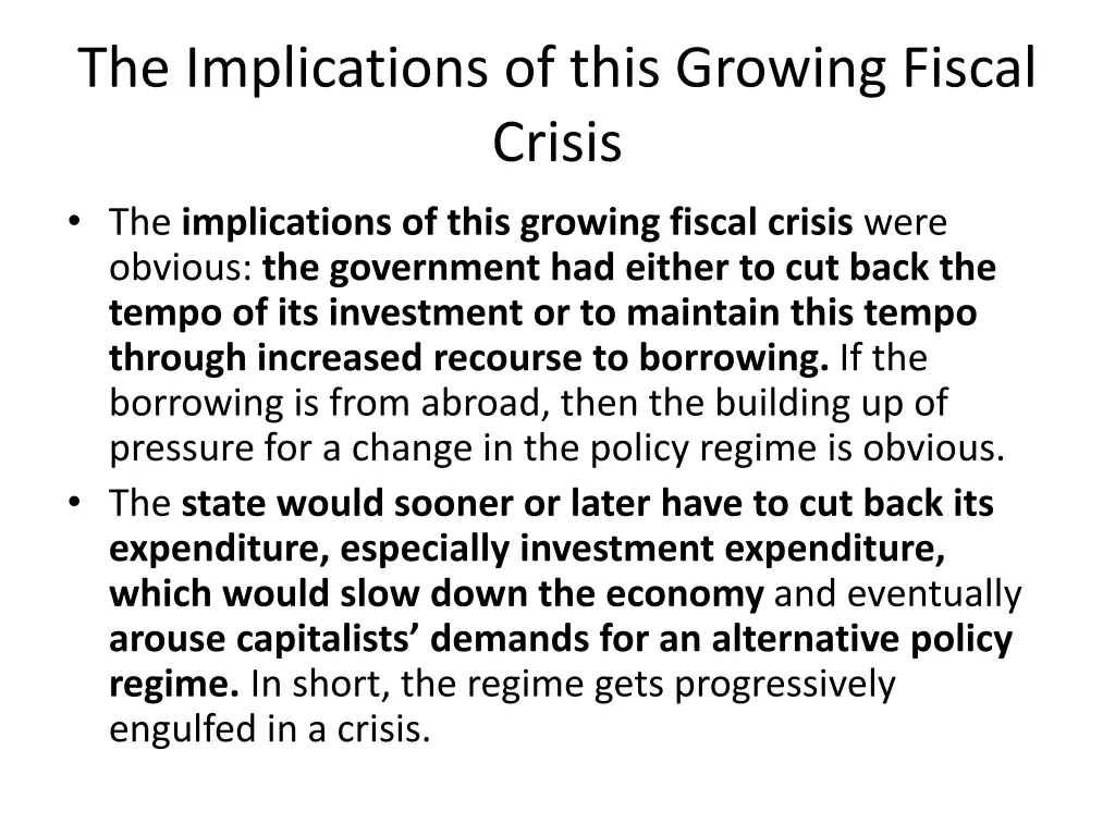 the implications of this growing fiscal crisis